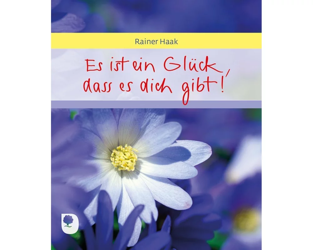 Es ist ein Glück, dass es dich gibt