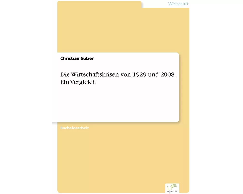 Die Wirtschaftskrisen von 1929 und 2008. Ein Vergleich