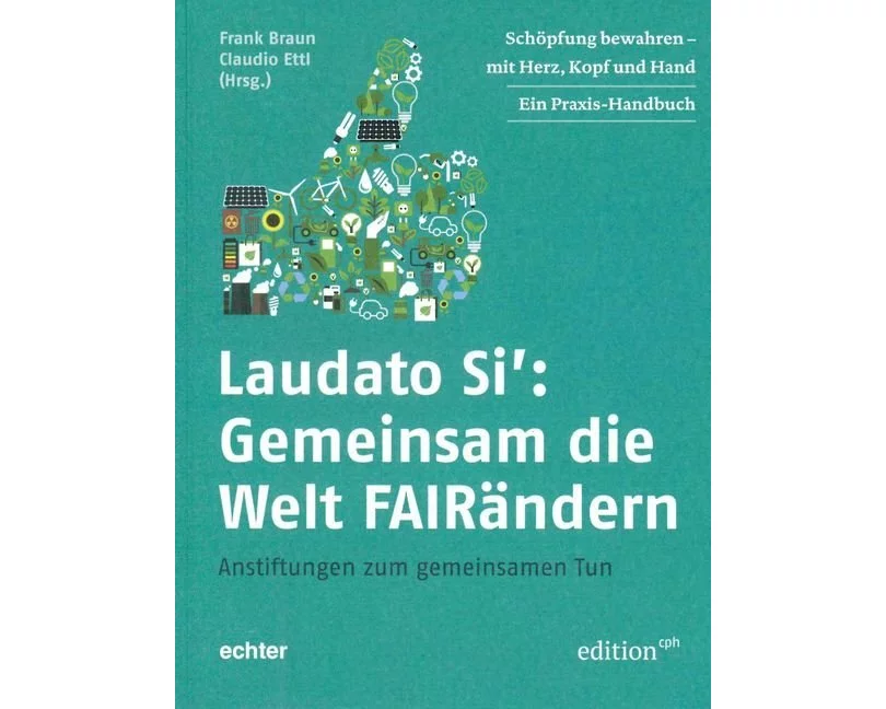 Laudato Si: Gemeinsam die Welt FAIRändern