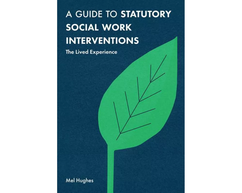 A Guide to Statutory Social Work Interventions