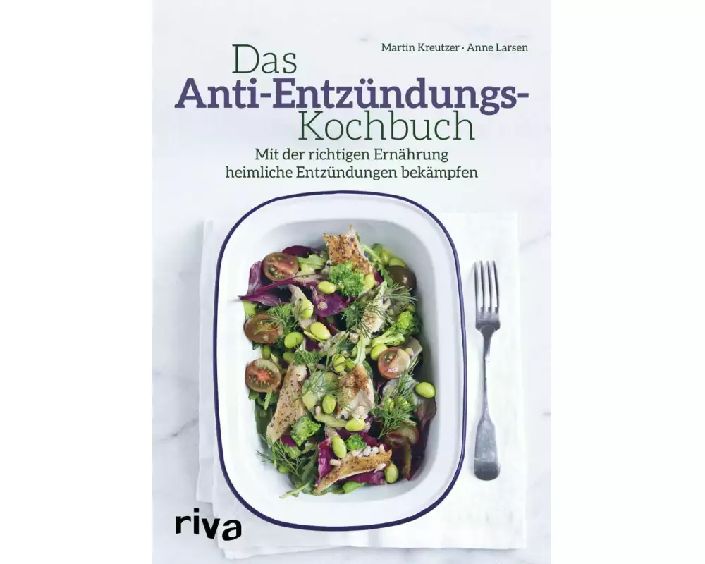 Das Anti-Entzündungs-Kochbuch
