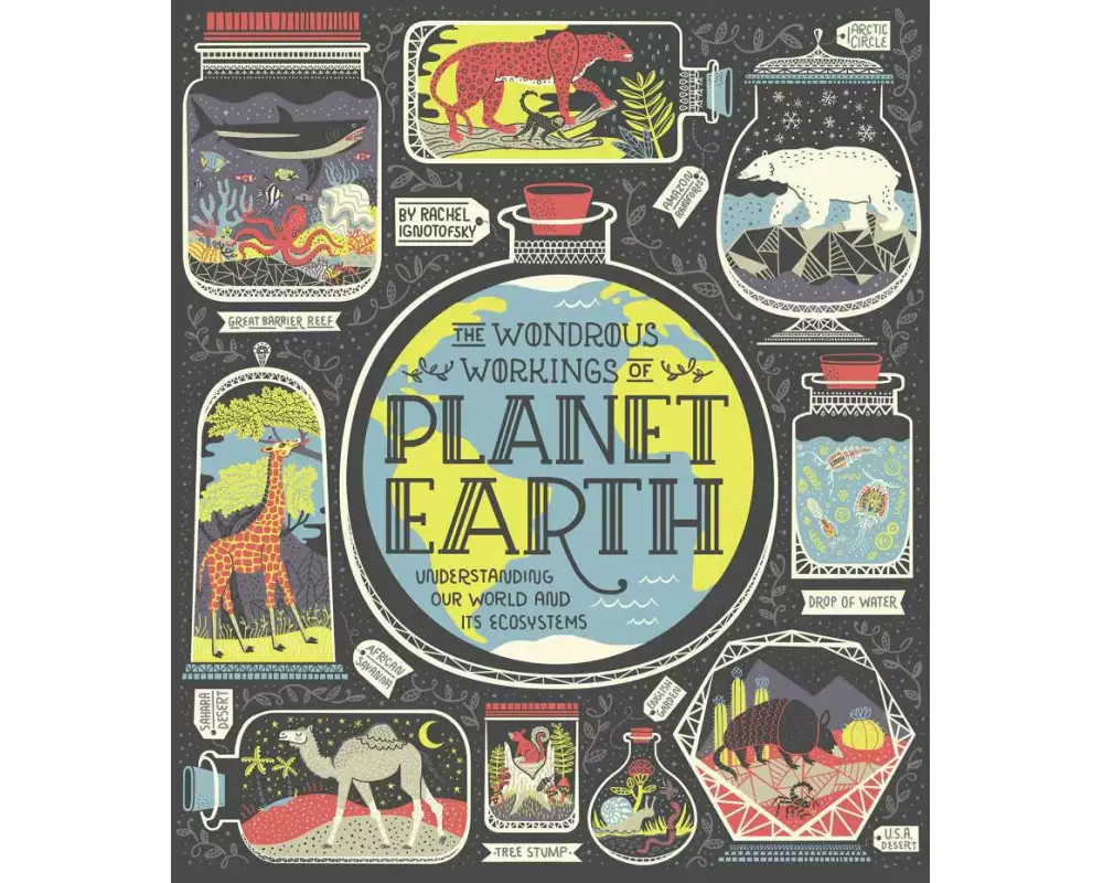 The Wondrous Workings of Planet Earth