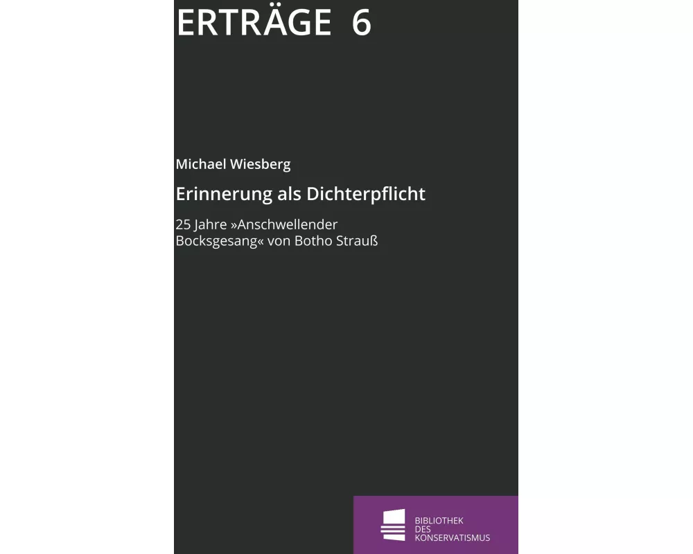 Erinnerung als Dichterpflicht