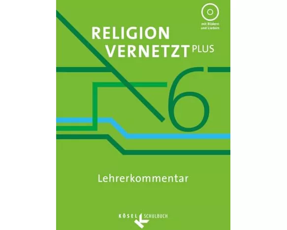 Religion vernetzt Plus - Unterrichtswerk für katholische Religionslehre am Gymnasium - 6. Jahrgangsstufe