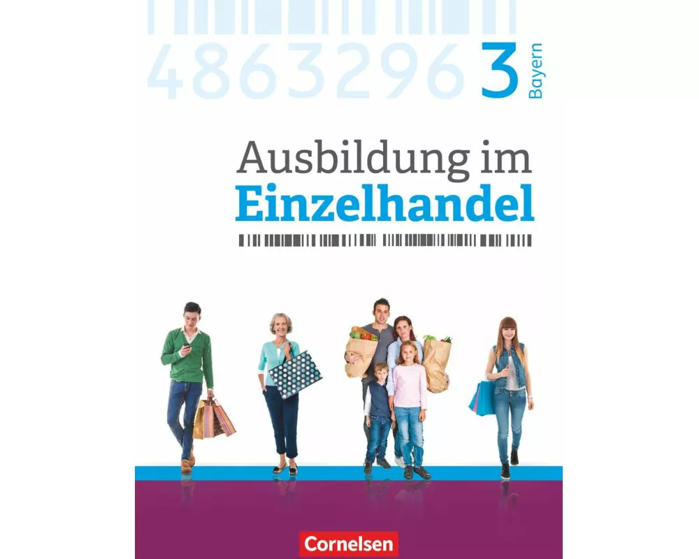 Ausbildung im Einzelhandel - Ausgabe 2017 - Bayern - 3. Ausbildungsjahr