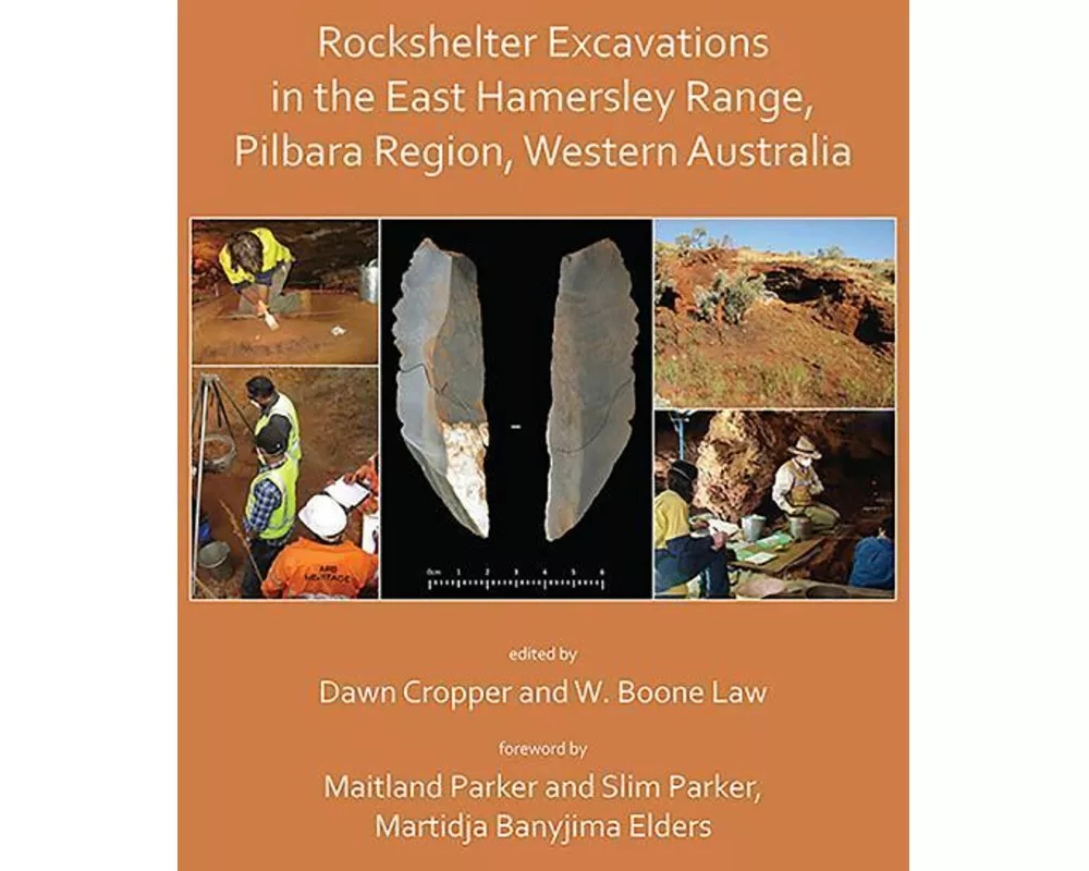 Rockshelter Excavations in the East Hamersley Range, Pilbara Region, Western Australia