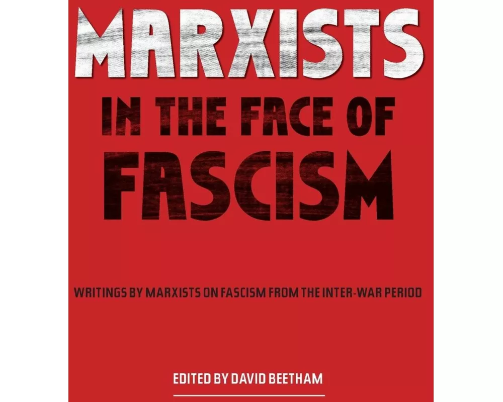 Marxists In The Face Of Fascism