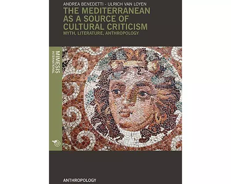 The Mediterranean as a Source of Cultural Criticism