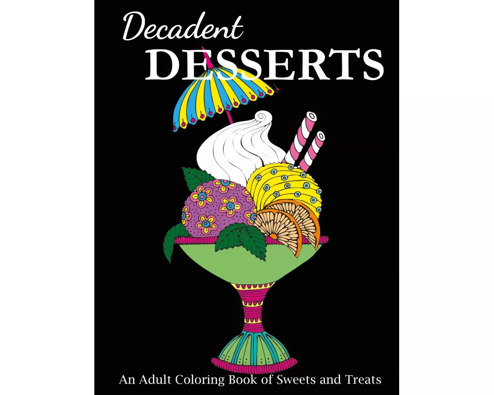 Decadent Desserts
