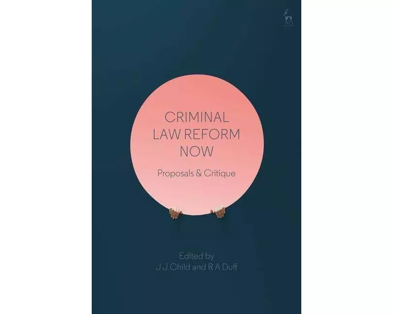 Criminal Law Reform Now