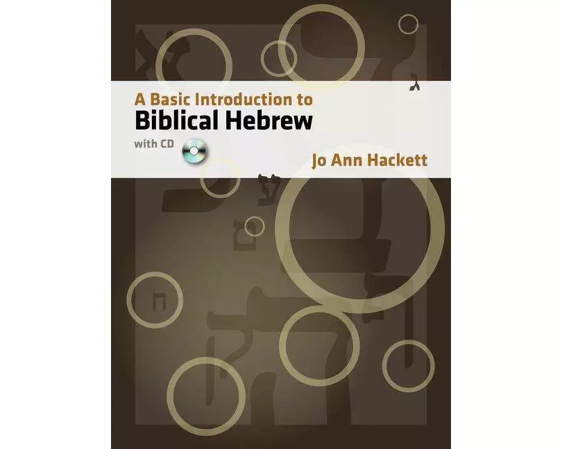 A Basic Introduction to Biblical Hebrew