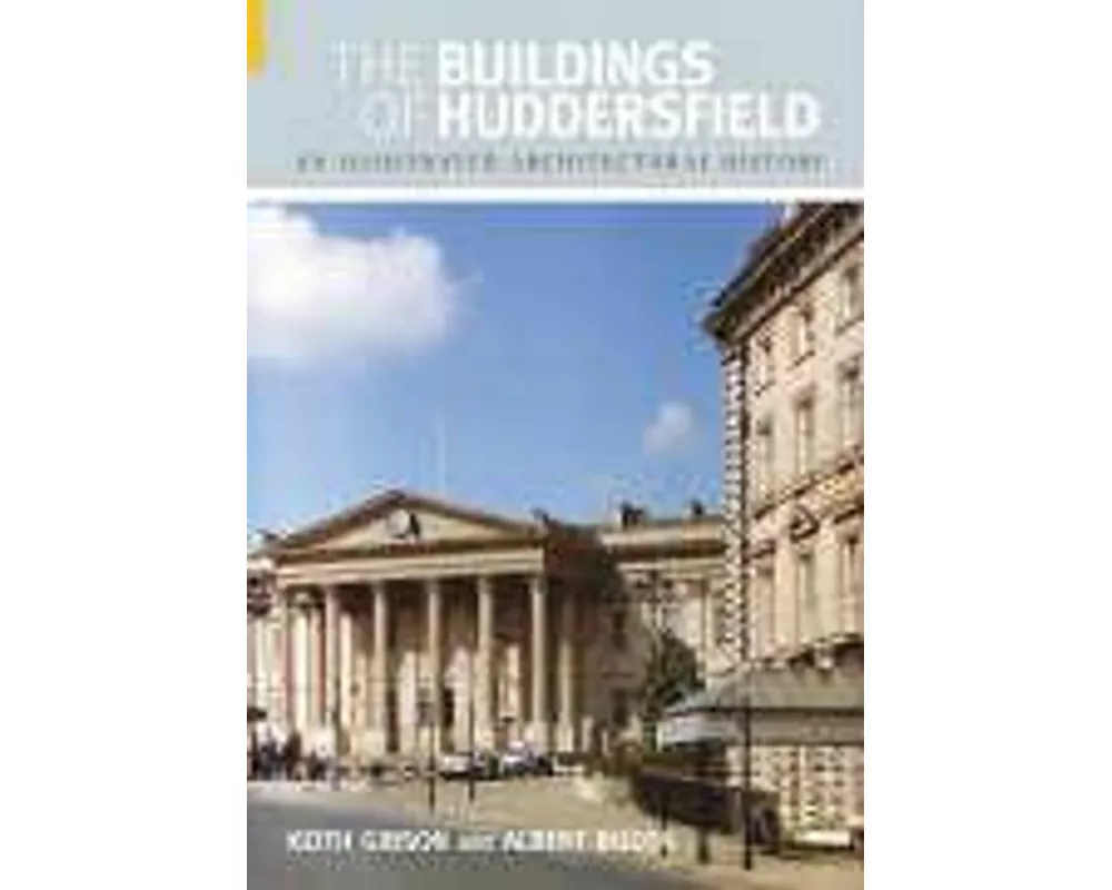 The Buildings of Huddersfield