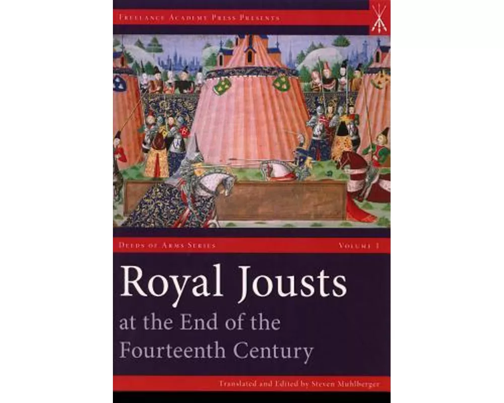 Royal Jousts at the End of the Fourteenth Century