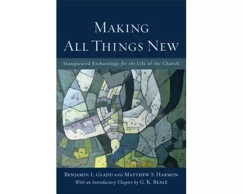 Making All Things New