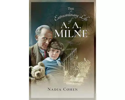 The Extraordinary Life of A A Milne