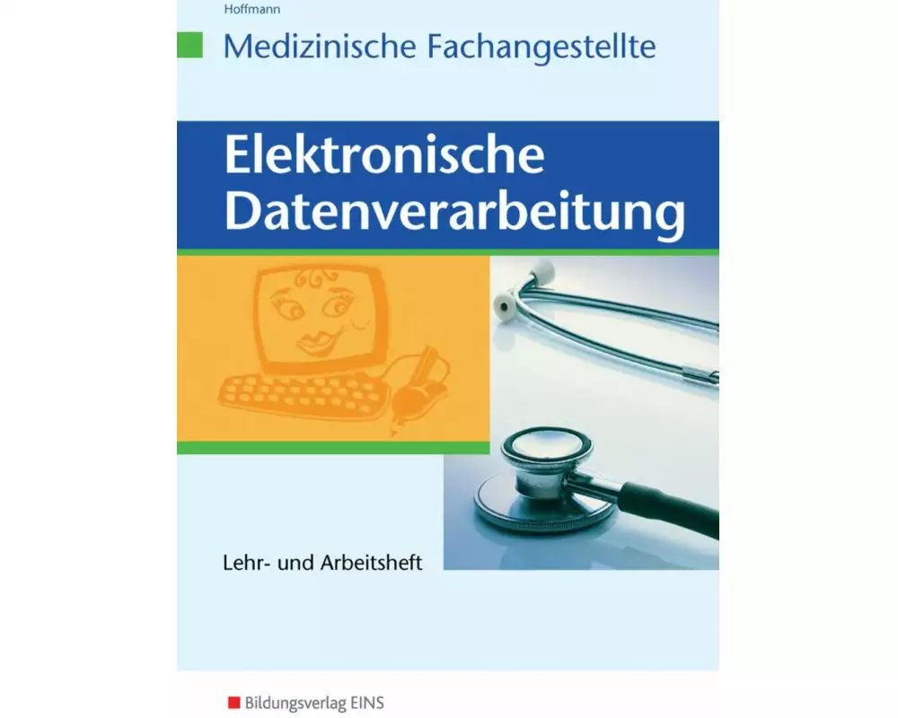 Elektronische Datenverarbeitung - Medizinische Fachangestellte