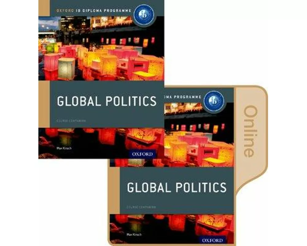 IB Global Politics Print & Online Course Book Pack: Oxford IB Diploma Programme