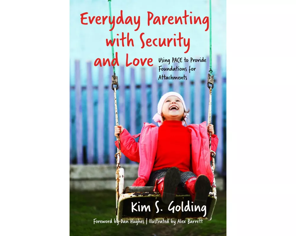 Everyday Parenting with Security and Love
