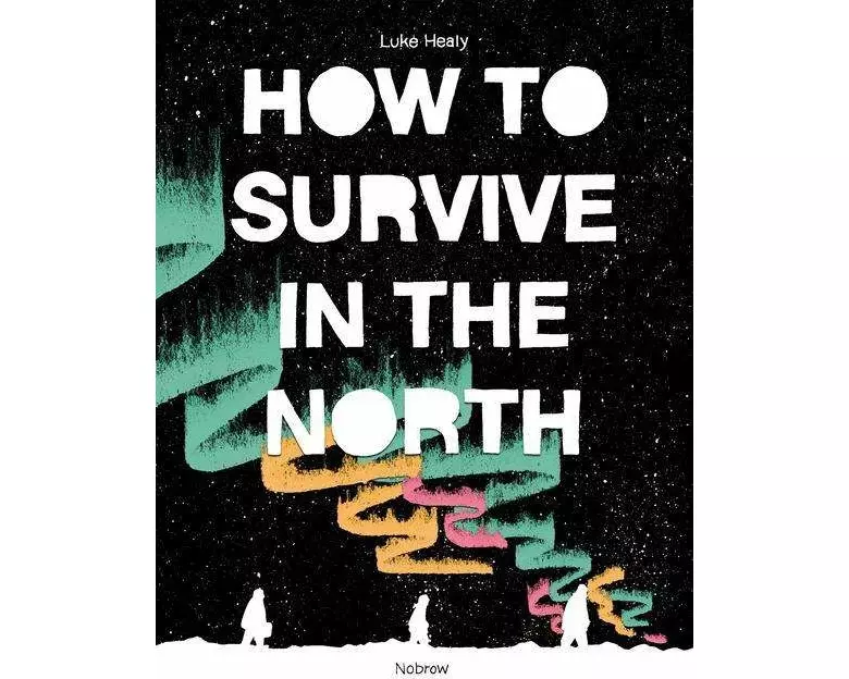 How to Survive in the North