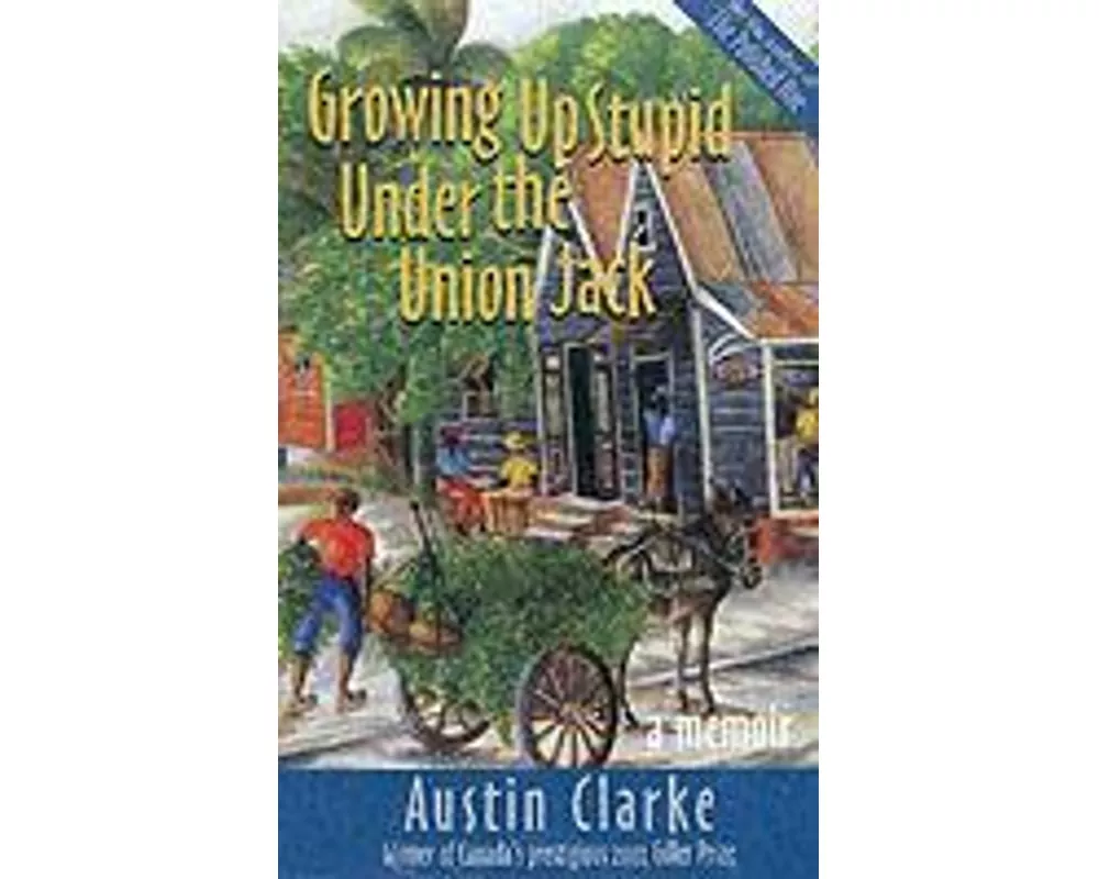 Growing Up Stupid Under the Union Jack