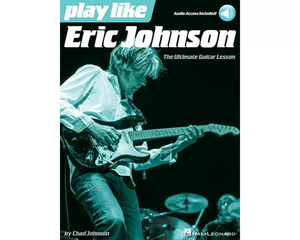Play Like Eric Johnson