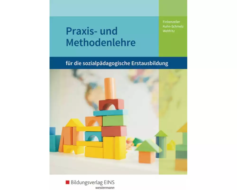 Praxis- und Methodenlehre für die sozialpädagogische Erstausbildung