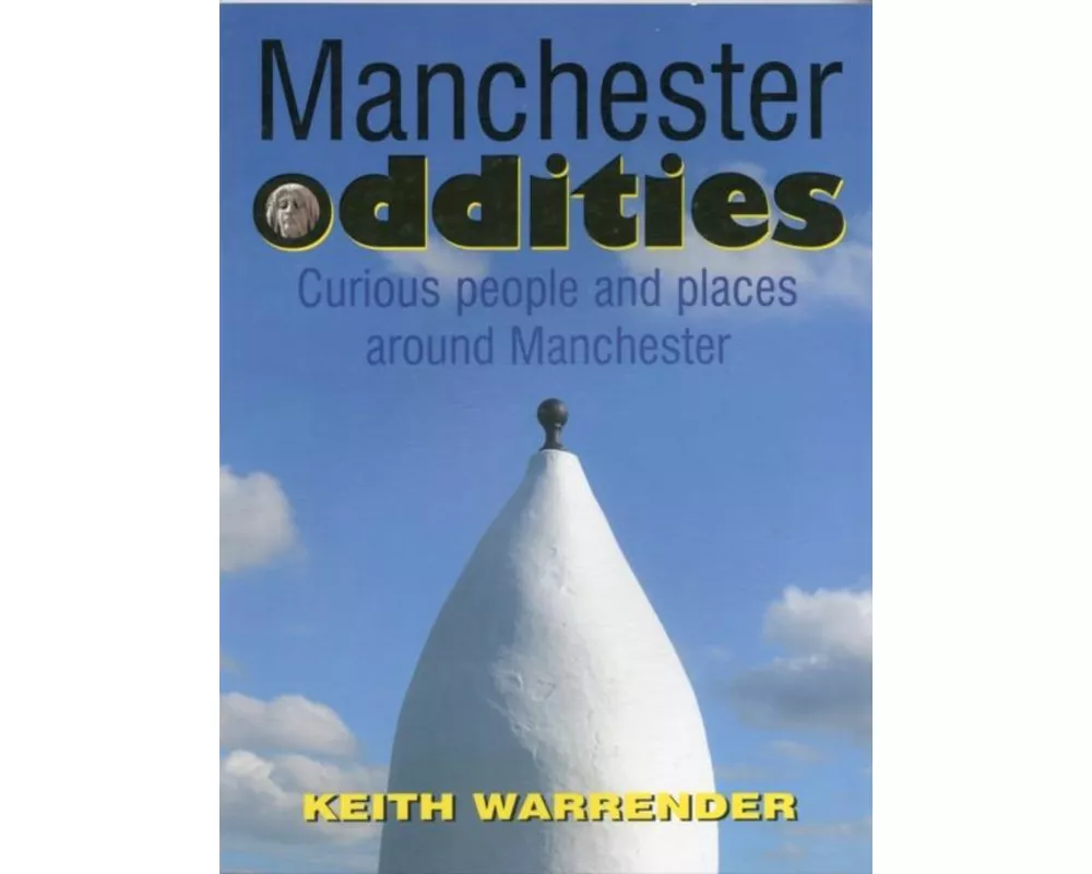Manchester Oddities