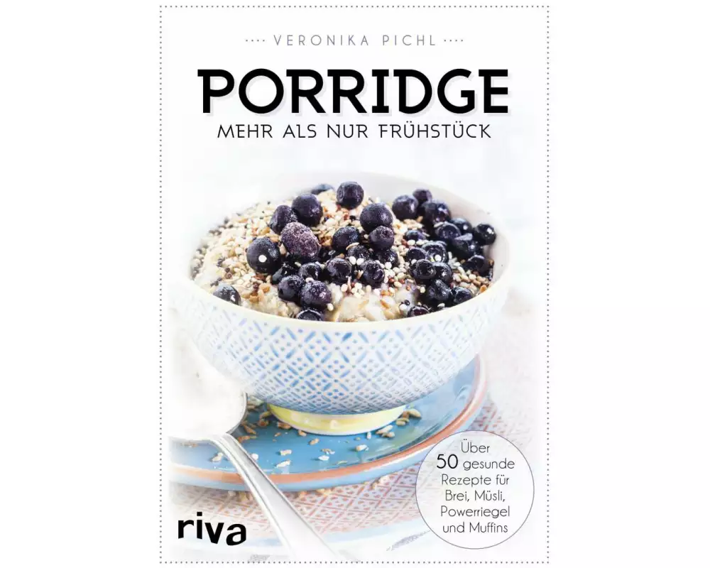 Porridge – mehr als nur Frühstück