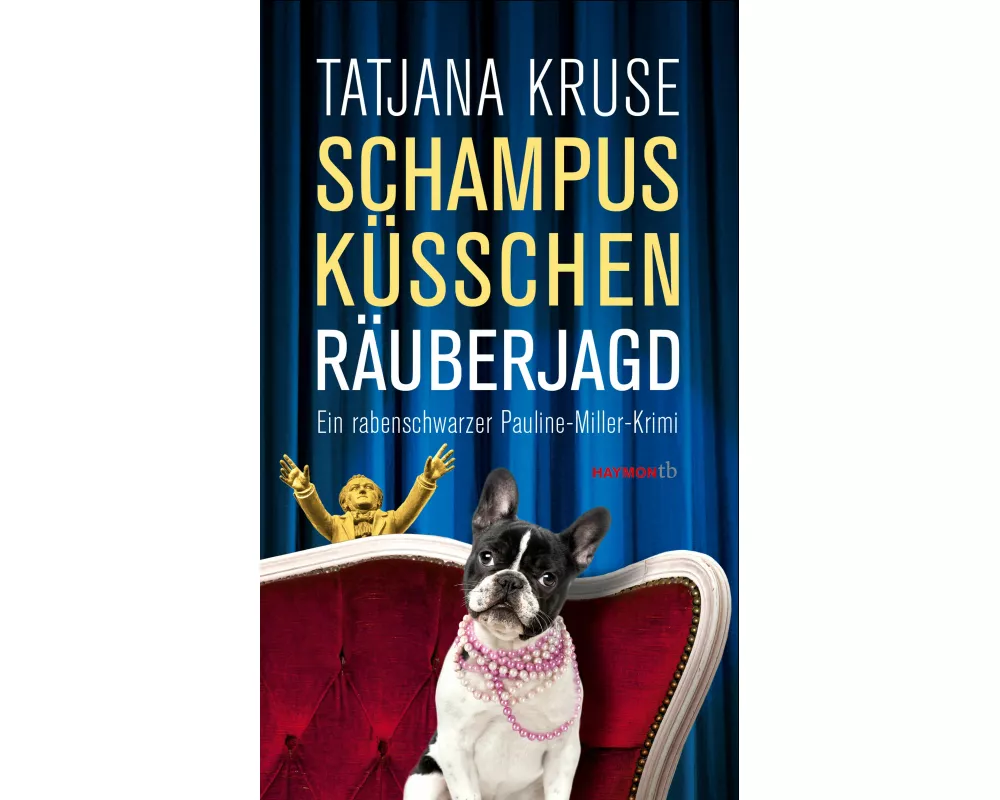 Schampus, Küsschen, Räuberjagd