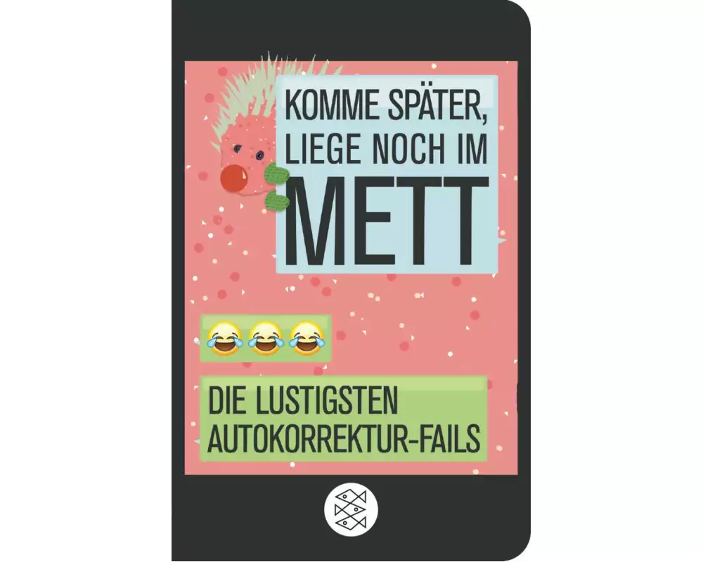 Komme später, liege noch im Mett