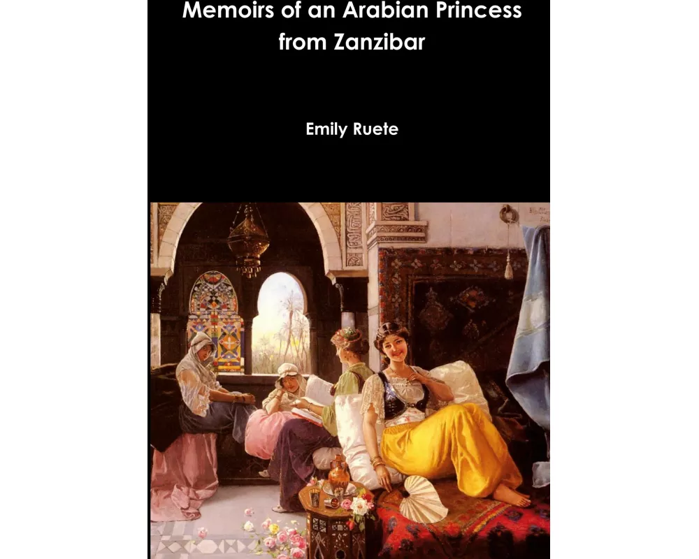 Memoirs of an Arabian Princess from Zanzibar