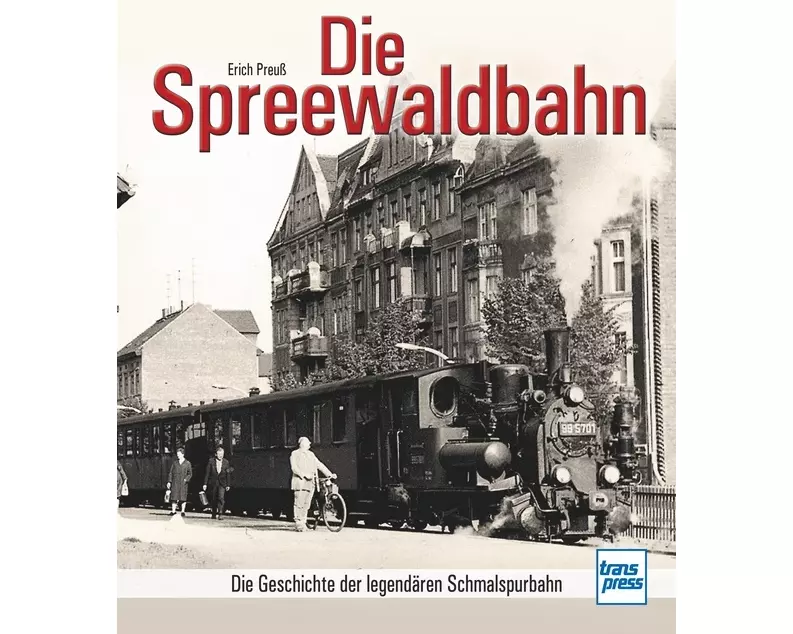 Die Spreewaldbahn