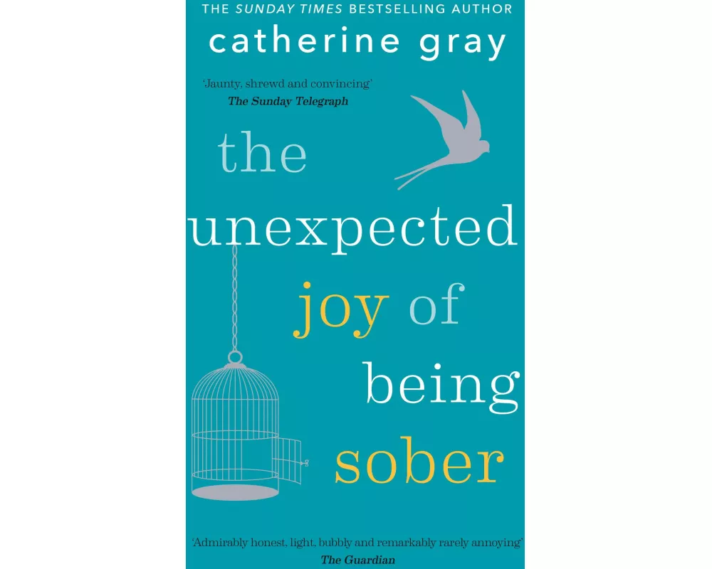 The Unexpected Joy of Being Sober