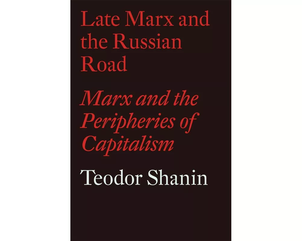 Late Marx and the Russian Road