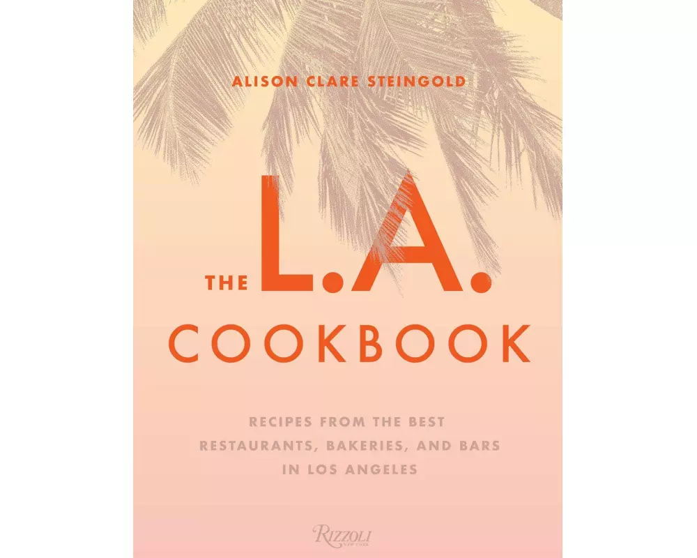 The L.A. Cookbook