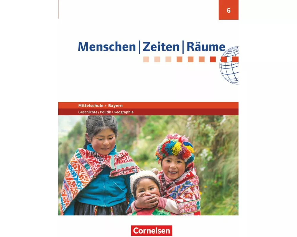 Menschen-Zeiten-Räume - Arbeitsbuch für Geschichte/Politik/Geographie Mittelschule Bayern - Ausgabe ab 2017 - 6. Jahrgangsstufe