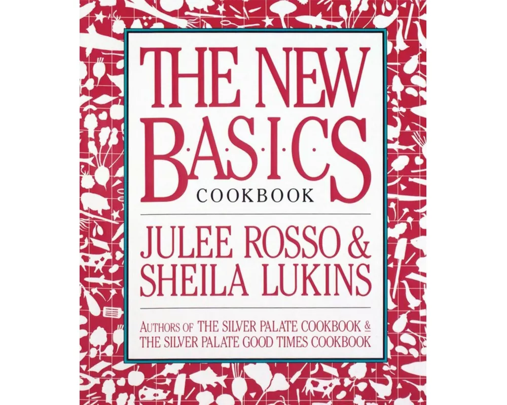 The New Basics Cookbook