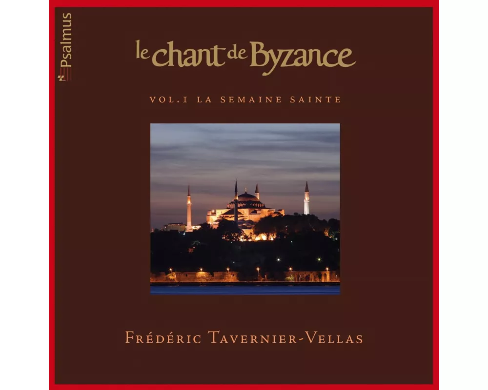 Le Chant DE Byzance: Vol.1 Holy Week