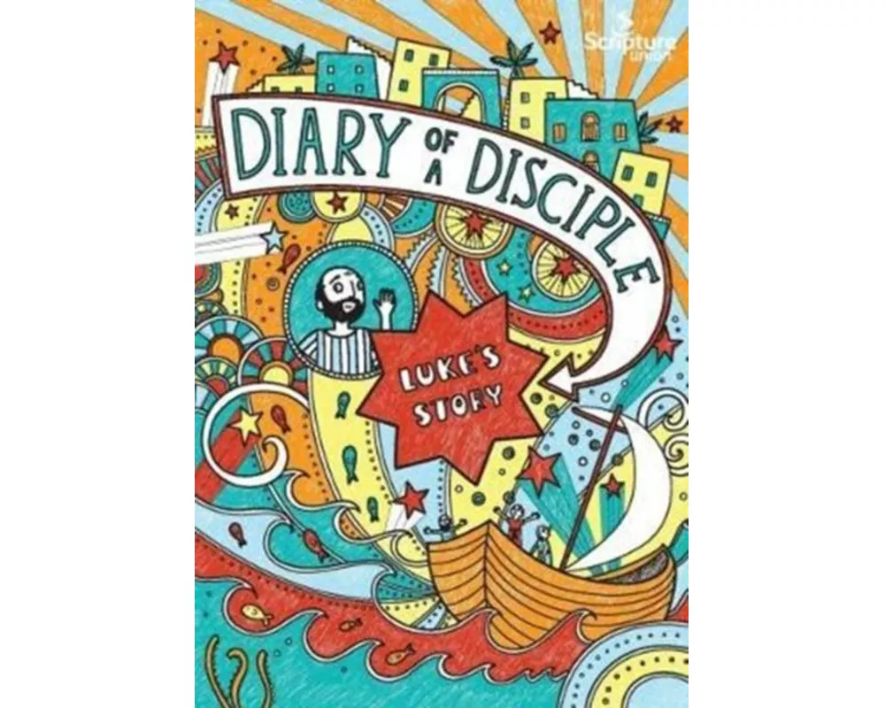 Diary of a Disciple: Luke's Story