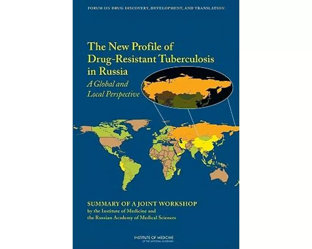 The New Profile of Drug-Resistant Tuberculosis in Russia