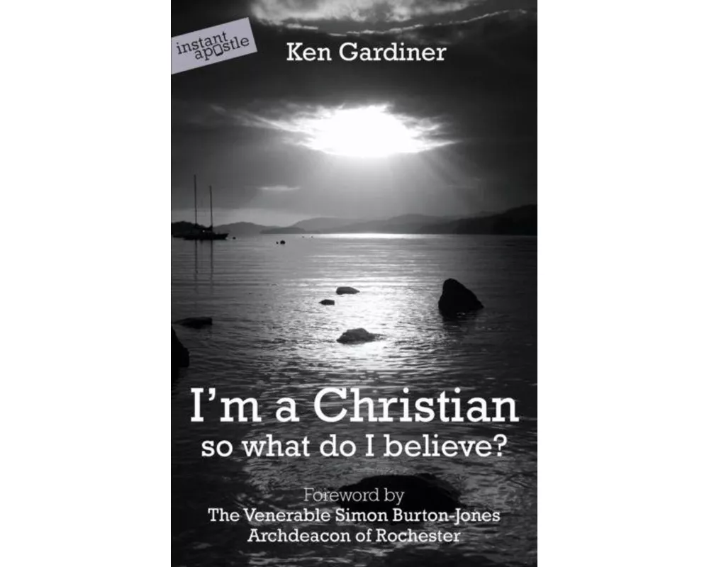 I'm a Christian, So What Do I Believe?