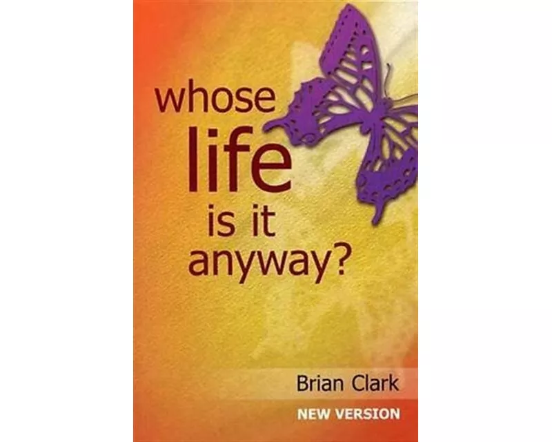Whose Life is it Anyway?