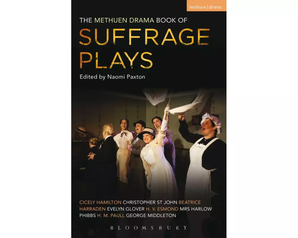 The Methuen Drama Book of Suffrage Plays