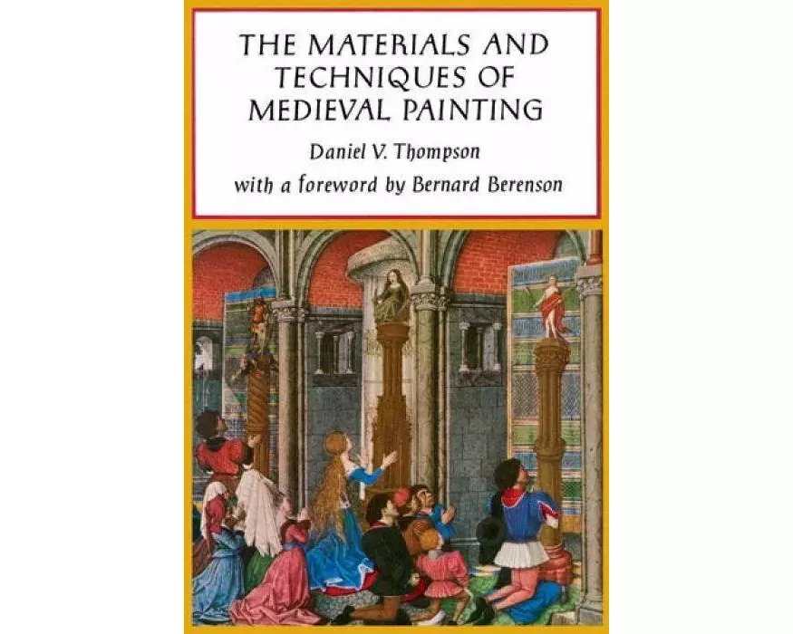 The Materials and Techniques of Medieval Painting