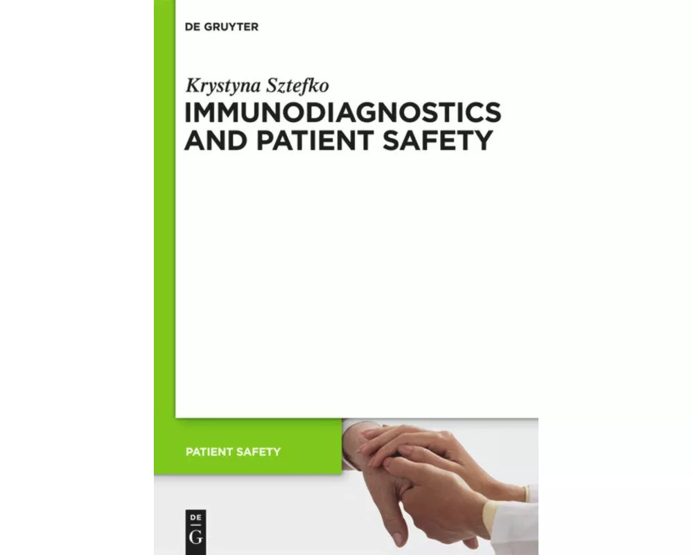 Immunodiagnostics and Patient Safety