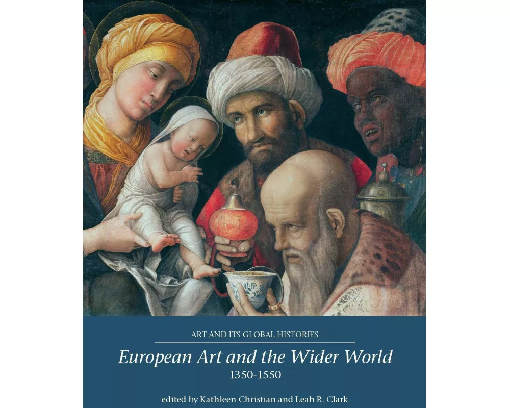 European Art and the Wider World 1350–1550