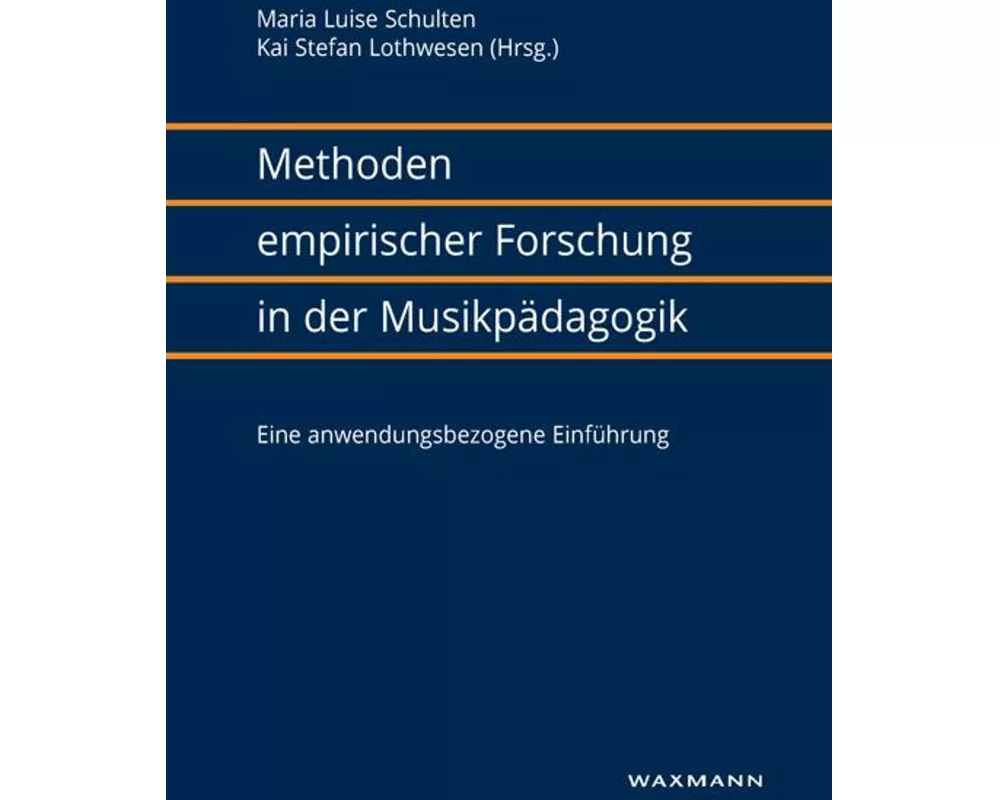 Methoden empirischer Forschung in der Musikpädagogik