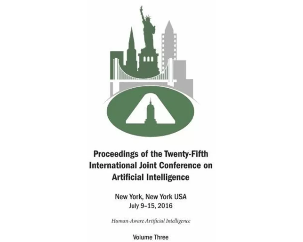 Proceedings of the Twenty-Fifth International Joint Conference on Artificial Intelligence - Volume Three