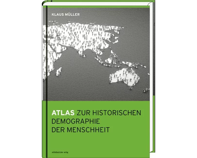 Atlas zur historischen Demographie der Menschheit