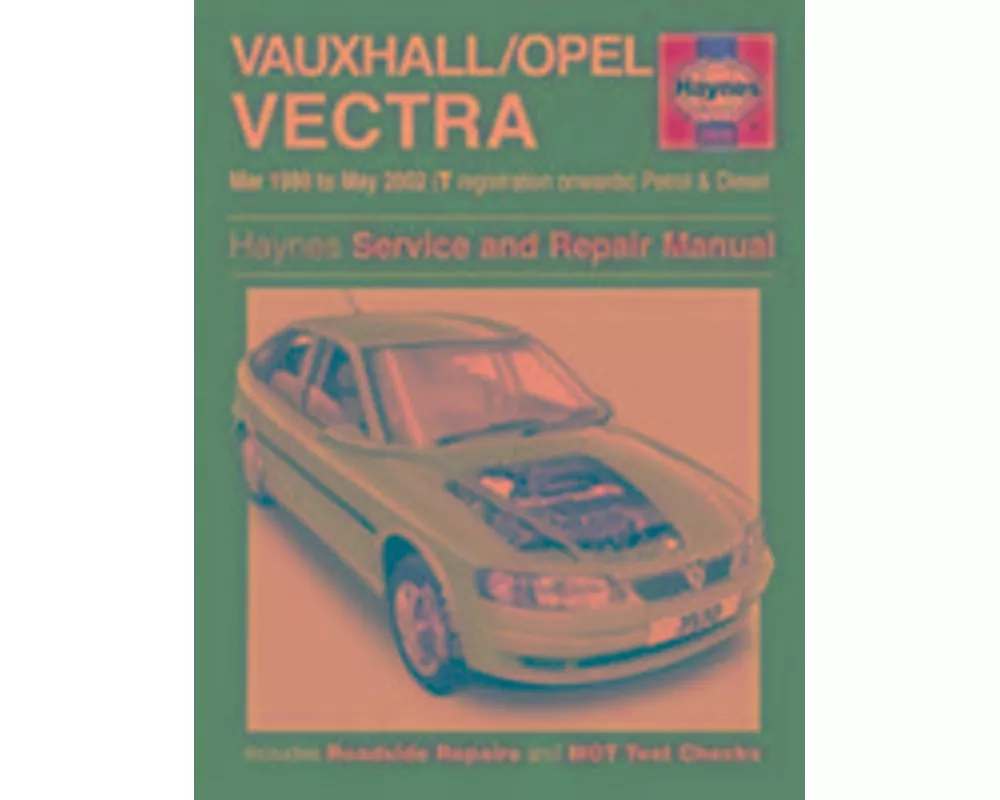 Vauxhall/Opel Vectra Petrol & Diesel (Mar 99 - May 2002